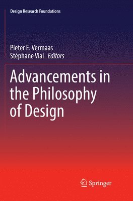 Advancements in the Philosophy of Design 1