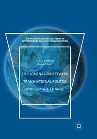 bokomslag Risk Journalism between Transnational Politics and Climate Change