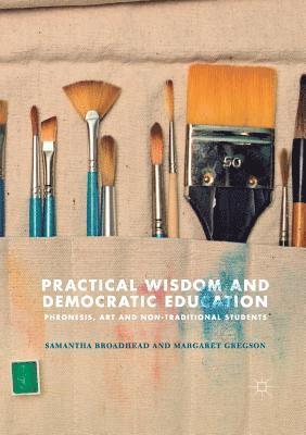 bokomslag Practical Wisdom and Democratic Education