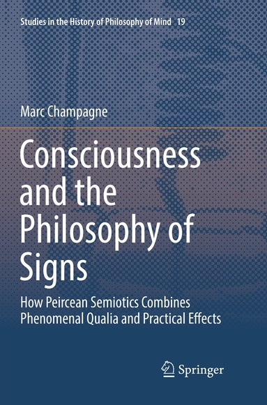 Marc Champagne - Consciousness and the Philosophy of Signs, Häftad