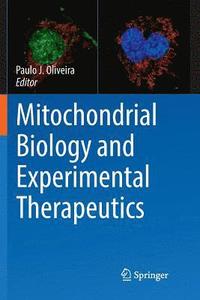 bokomslag Mitochondrial Biology and Experimental Therapeutics