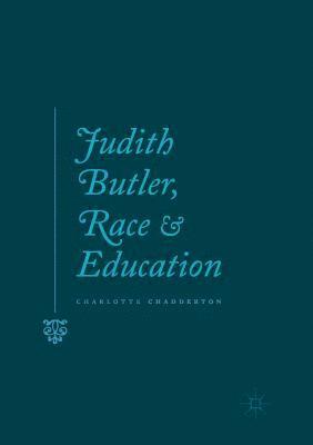 Judith Butler, Race and Education 1