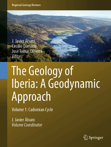 J. Javier Álvaro, Cecilio Quesada, José Tomás Oliveira - Geology of Iberia: A Geodynamic Approach, Inbunden