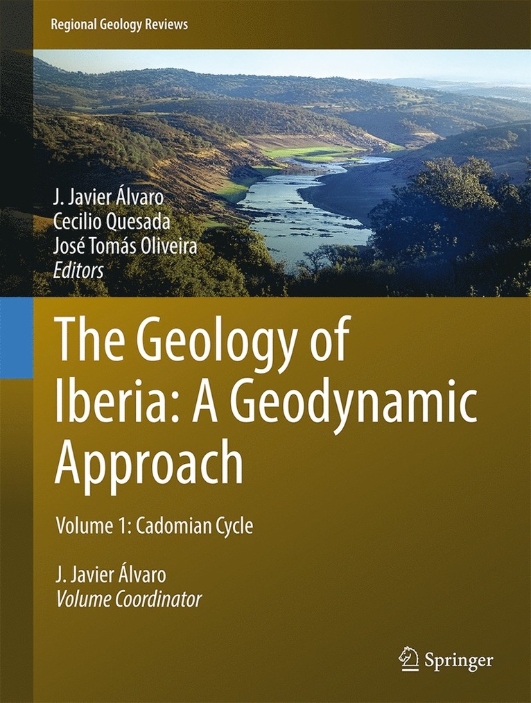 J. Javier Álvaro, Cecilio Quesada, José Tomás Oliveira - Geology of Iberia: A Geodynamic Approach, Inbunden
