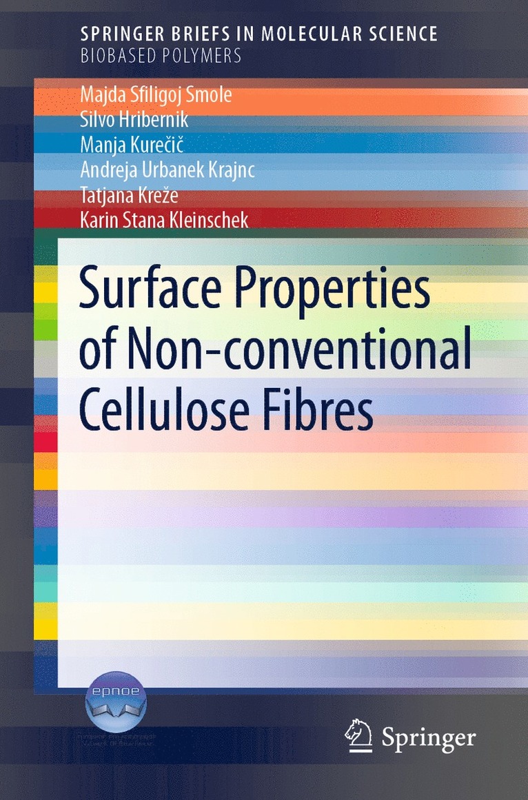 Majda Sfiligoj Smole, Silvo Hribernik, Manja Kurečič, Andreja Urbanek Krajnc, Tatjana Kreže, Karin Stana Kleinschek - Surface Properties of Non-conventional Cellulose Fibres, Häftad