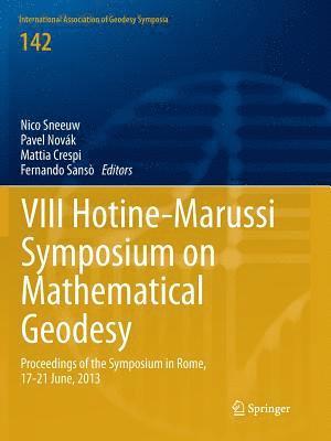 VIII Hotine-Marussi Symposium on Mathematical Geodesy 1