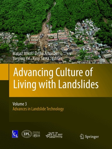 Matjaž Mikoš, Željko Arbanas, Yueping Yin, Kyoji Sassa - Advancing Culture of Living with Landslides, Häftad