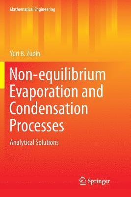 bokomslag Non-equilibrium Evaporation and Condensation Processes