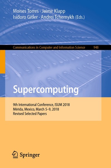 Moises Torres, Jaime Klapp, Isidoro Gitler, Andrei Tchernykh - Supercomputing, Häftad