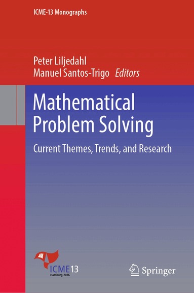 Peter Liljedahl, Manuel Santos-Trigo - Mathematical Problem Solving, Inbunden