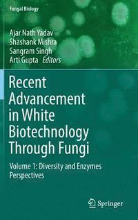 bokomslag Recent Advancement in White Biotechnology Through Fungi