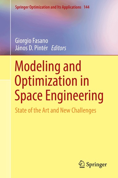 Giorgio Fasano, János D. Pintér - Modeling and Optimization in Space Engineering, Inbunden