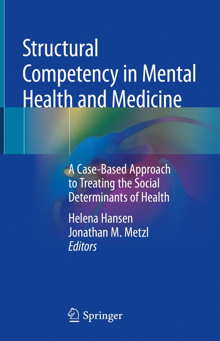 Structural Competency in Mental Health and Medicine 1