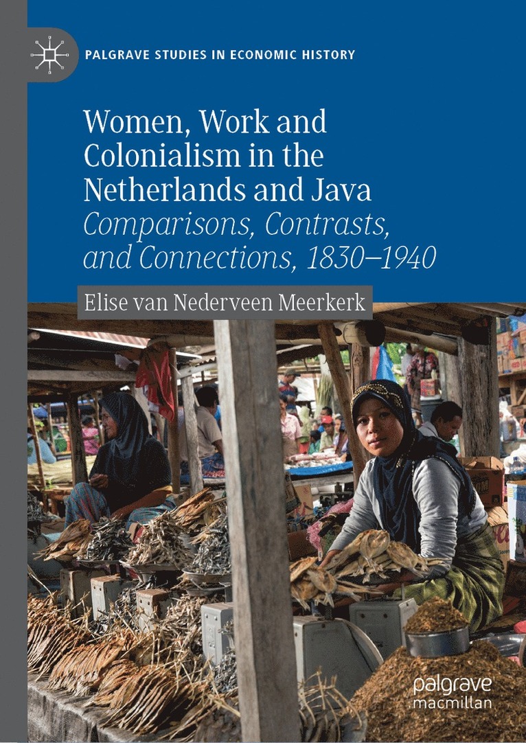 Women, Work and Colonialism in the Netherlands and Java 1