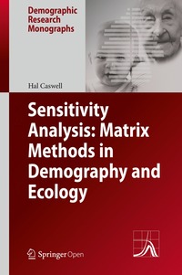 bokomslag Sensitivity Analysis: Matrix Methods in Demography and Ecology