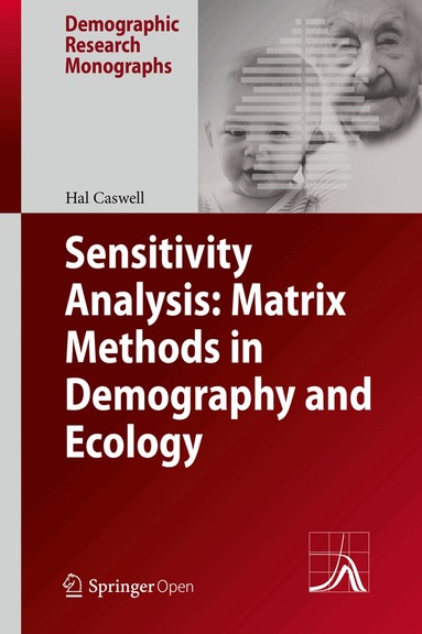 Hal Caswell - Sensitivity Analysis: Matrix Methods in Demography and Ecology, Inbunden