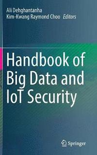 bokomslag Handbook of Big Data and IoT Security