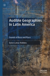 bokomslag Audible Geographies in Latin America