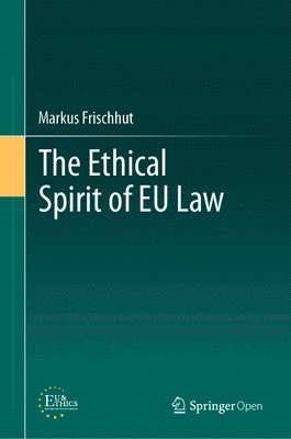 bokomslag Ethical Spirit of EU Law