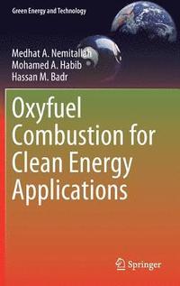 bokomslag Oxyfuel Combustion for Clean Energy Applications