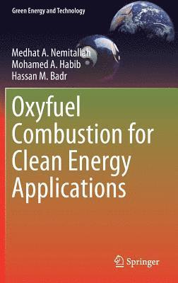 bokomslag Oxyfuel Combustion for Clean Energy Applications