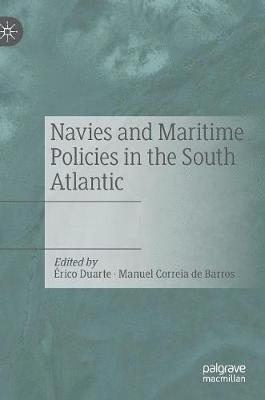 bokomslag Navies and Maritime Policies in the South Atlantic