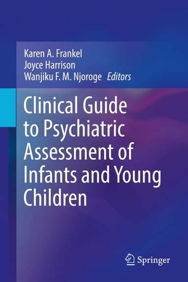 bokomslag Clinical Guide to Psychiatric Assessment of Infants and Young Children