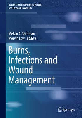 bokomslag Burns, Infections and Wound Management