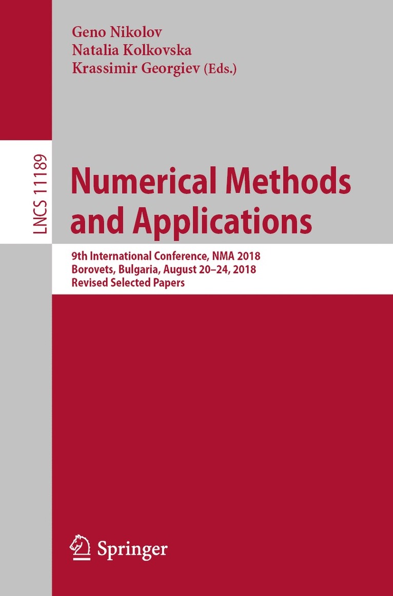 Geno Nikolov, Natalia Kolkovska, Krassimir Georgiev - Numerical Methods and Applications, Häftad