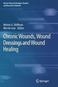 bokomslag Chronic Wounds, Wound Dressings and Wound Healing