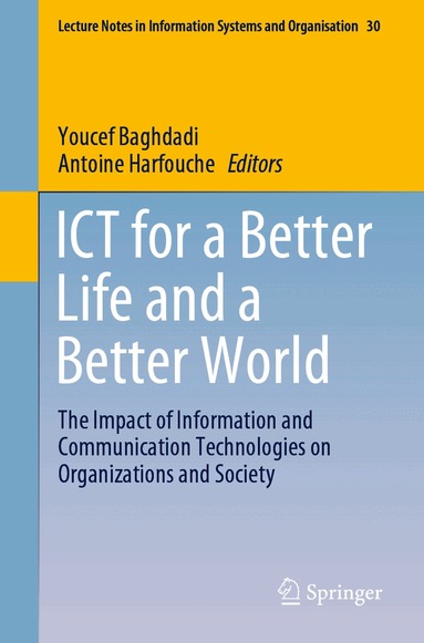 Youcef Baghdadi, Antoine Harfouche - ICT for a Better Life and a Better World, Häftad