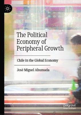 bokomslag Political Economy of Peripheral Growth