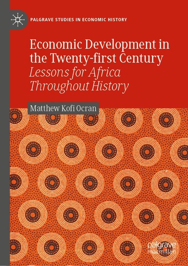 Matthew Kofi Ocran - Economic Development in the Twenty-first Century, Inbunden