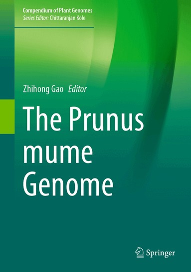 Zhihong Gao - Prunus mume Genome, Inbunden