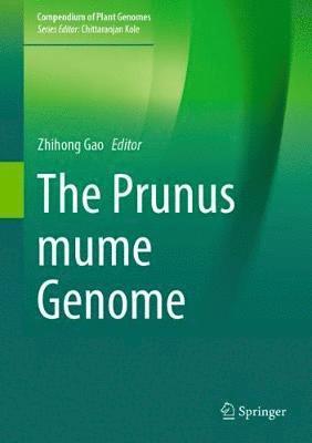 bokomslag The Prunus mume Genome