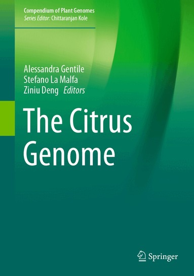 Alessandra Gentile, Stefano La Malfa, Ziniu Deng - Citrus Genome, Inbunden
