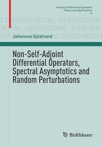 bokomslag Non-Self-Adjoint Differential Operators, Spectral Asymptotics and Random Perturbations