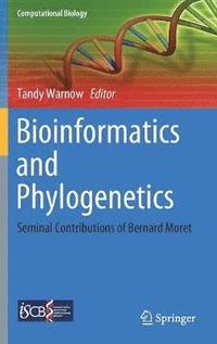 bokomslag Bioinformatics and Phylogenetics