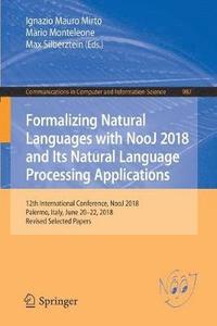bokomslag Formalizing Natural Languages with NooJ 2018 and Its Natural Language Processing Applications
