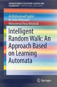 bokomslag Intelligent Random Walk: An Approach Based on Learning Automata