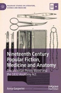 bokomslag Nineteenth Century Popular Fiction, Medicine and Anatomy