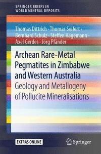 bokomslag Archean Rare-Metal Pegmatites in Zimbabwe and Western Australia