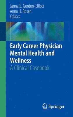 Early Career Physician Mental Health and Wellness 1