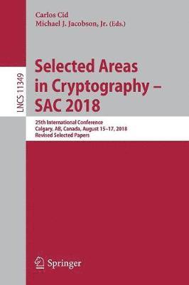 bokomslag Selected Areas in Cryptography - SAC 2018