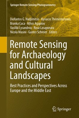 Remote Sensing for Archaeology and Cultural Landscapes 1