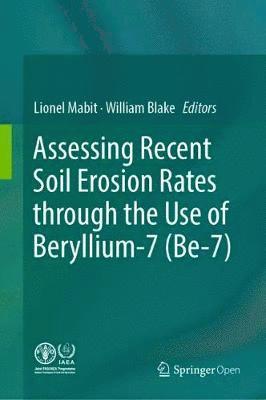 Assessing Recent Soil Erosion Rates through the Use of Beryllium-7 (Be-7) 1