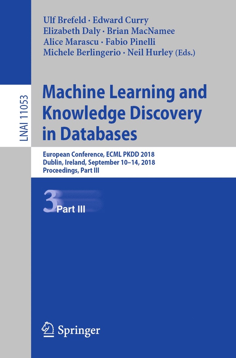 Ulf Brefeld, Edward Curry, Elizabeth Daly, Brian MacNamee, Alice Marascu, Fabio Pinelli, Michele Berlingerio, Neil Hurley - Machine Learning and Knowledge Discovery in Databases, Häftad