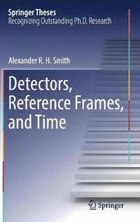 bokomslag Detectors, Reference Frames, and Time