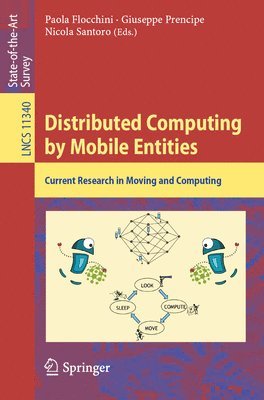 Distributed Computing by Mobile Entities 1