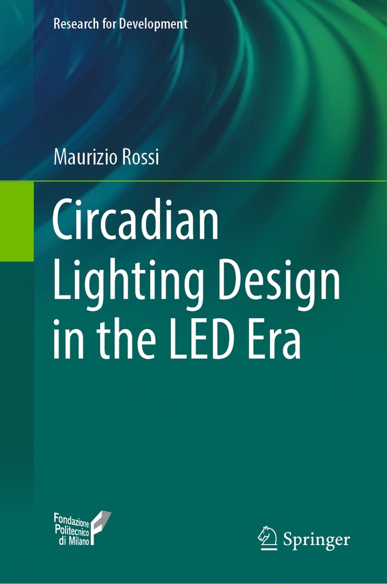 Circadian Lighting Design in the LED Era